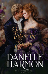 Title: Taken by Storm, Author: Danelle Harmon