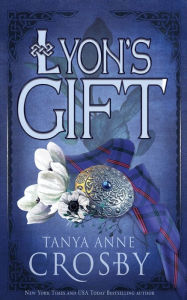 Title: Lyon's Gift, Author: Tanya Anne Crosby