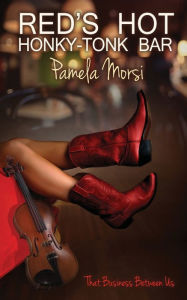 Title: Red's Hot Honky-Tonk Bar, Author: Pamela Morsi