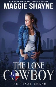 Title: The Lone Cowboy, Author: Maggie Shayne