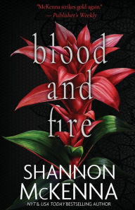 Title: Blood and Fire, Author: Shannon McKenna
