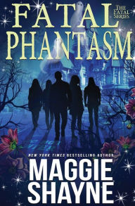 Title: Fatal Phantasm, Author: Maggie Shayne