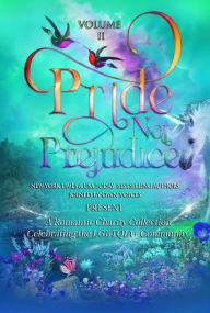 Title: Pride Not Prejudice: Volume II:, Author: Kerrigan Byrne