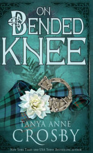 Title: On Bended Knee, Author: Tanya Anne Crosby