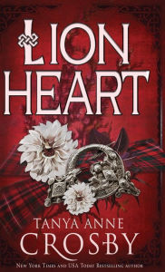 Title: Lion Heart, Author: Tanya Anne Crosby