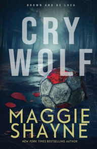 Title: Cry Wolf: A Brown and de Luca Novel, Author: Maggie Shayne