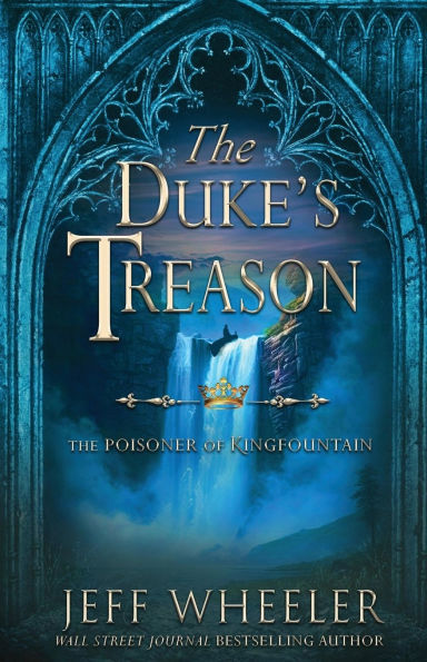 The Duke's Treason: A Kingfountain Prequel
