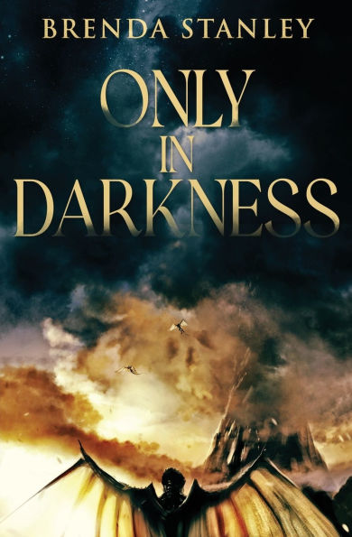 Only in Darkness
