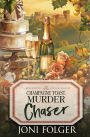 Champagne Toast, Murder Chaser