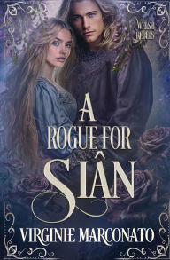 Free pdf books download A Rogue for Siï¿½n by Virginie Marconato