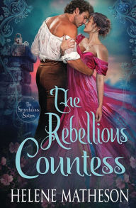 Free download pdf ebooks The Rebellious Countess