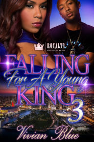 Title: Falling for a Young King 3, Author: Vivian Blue