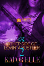 The Other Side Of Lovin' A Hustler 2