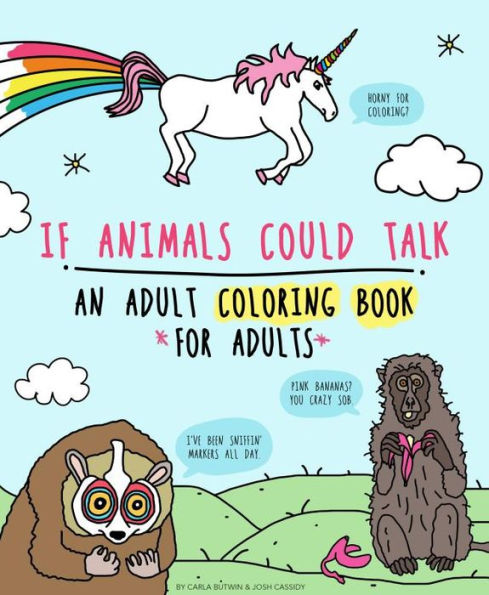 If Animals Could Talk: An Adult Coloring Book for Adults