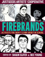 Firebrands: Activists You Didn't Learn About in School