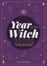 Ebook ebooks free download Year of the Witch: A Planner and Spellbook for the Novice Witch  9781648412196