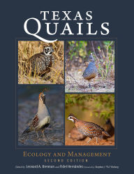 Title: Texas Quails: Ecology and Management, Author: Leonard A. Brennan