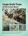 Large-Scale Traps of the Great Basin
