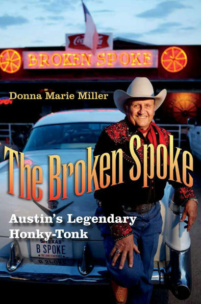 The Broken Spoke: Austin's Legendary Honky-Tonk