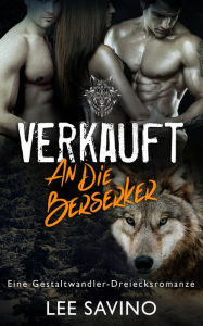 Title: Verkauft an die Berserker, Author: Lee Savino