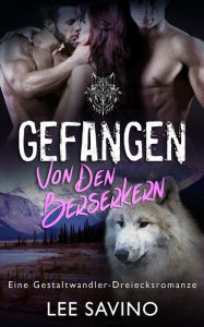 Title: Gefangen von den Berserkern, Author: Lee Savino