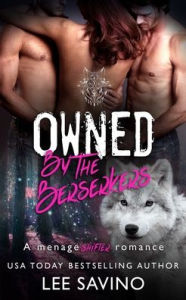 Title: Owned by the Berserkers, Author: Lee Savino
