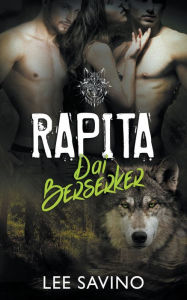 Title: Rapita dai Berserker, Author: Lee Savino
