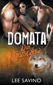 Title: Domata dai Berserker, Author: Lee Savino