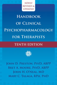 Pdf ebooks download torrent Handbook of Clinical Psychopharmacology for Therapists 9781648483684 by John D. Preston PsyD, ABPP, Bret A. Moore PsyD, ABPP, John H. O'Neal MD, Mary C. Talaga RPh, PhD PDB (English Edition)