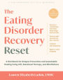 The Eating Disorder Recovery Reset: A Workbook for Relapse Prevention and Sustainable Healing Using CBT, Relational Therapy, and Mindfulness
