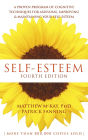 Self-Esteem: A Proven Program of Cognitive Techniques for Assessing, Improving, and Maintaining Your Self-Esteem