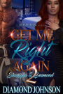 Get Me Right Again 2: Shaniqua and Desmond