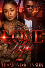 Title: Love Me 2, Author: Diamond Johnson