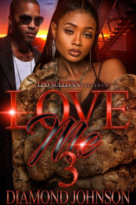 Title: Love Me 3, Author: Diamond Johnson
