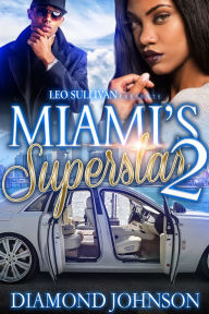 Title: Miami's Superstar 2, Author: Diamond Johnson