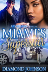 Title: Miami's Superstar, Author: Diamond Johnson