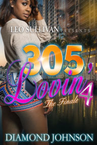 Title: 305 Lovin' 4: The Finale, Author: Diamond Johnson