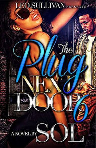 Title: The Plug Next Door 6, Author: Sol