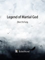 Legend of Martial God: Volume 1
