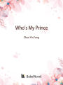 Who's My Prince: Volume 1