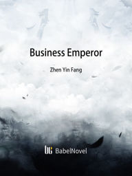 Title: Business Emperor: Volume 1, Author: Funstory