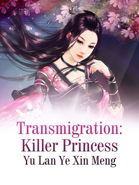 Transmigration: Killer Princess: Volume 1