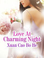 Love At Charming Night: Volume 2