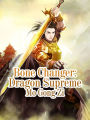 Bone Changer: Dragon Supreme: Volume 2