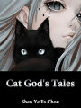 Cat God's Tales: Volume 1