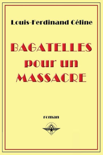 Bagatelles pour un massacre