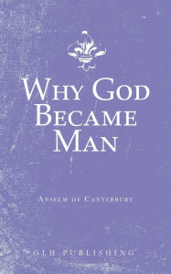 Title: Why God Became Man, Author: Anselm of Canterbury