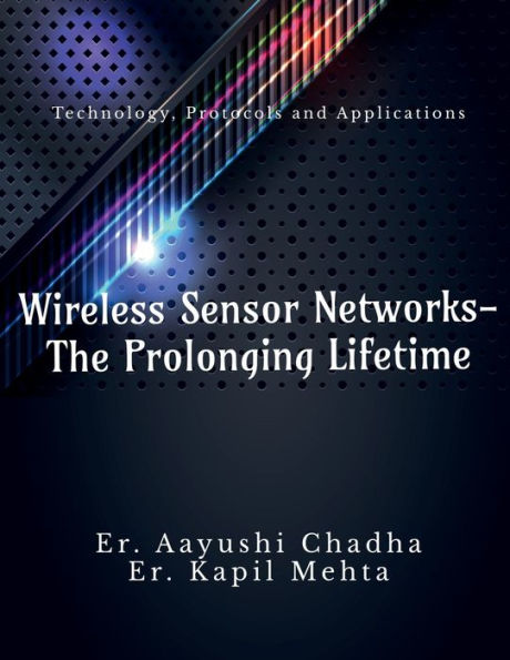Wireless Sensor Networks-The Prolonging Life Time