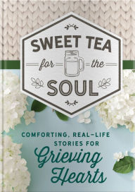 Sweet Tea for the Soul: Grief