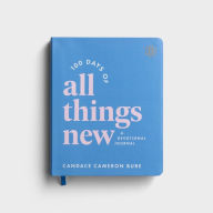 Title: 100 Days of All Things New, Author: Candace Cameron Bure